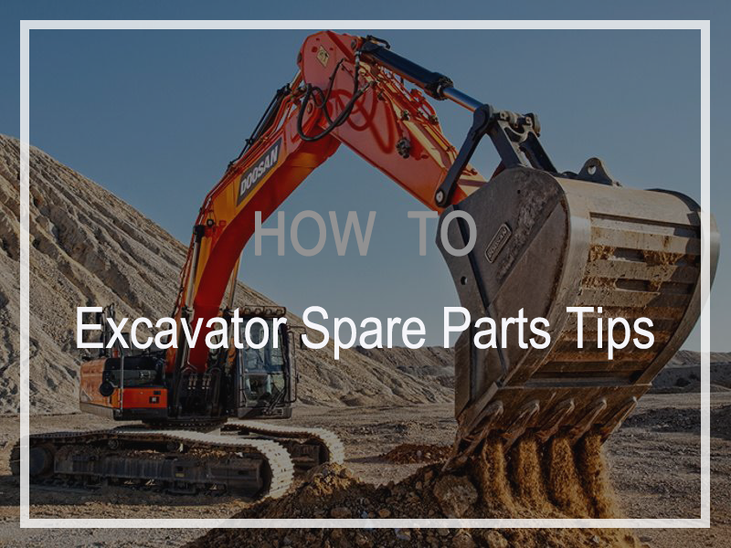 How To Maxinizing Uptime Excavator Spare Parts